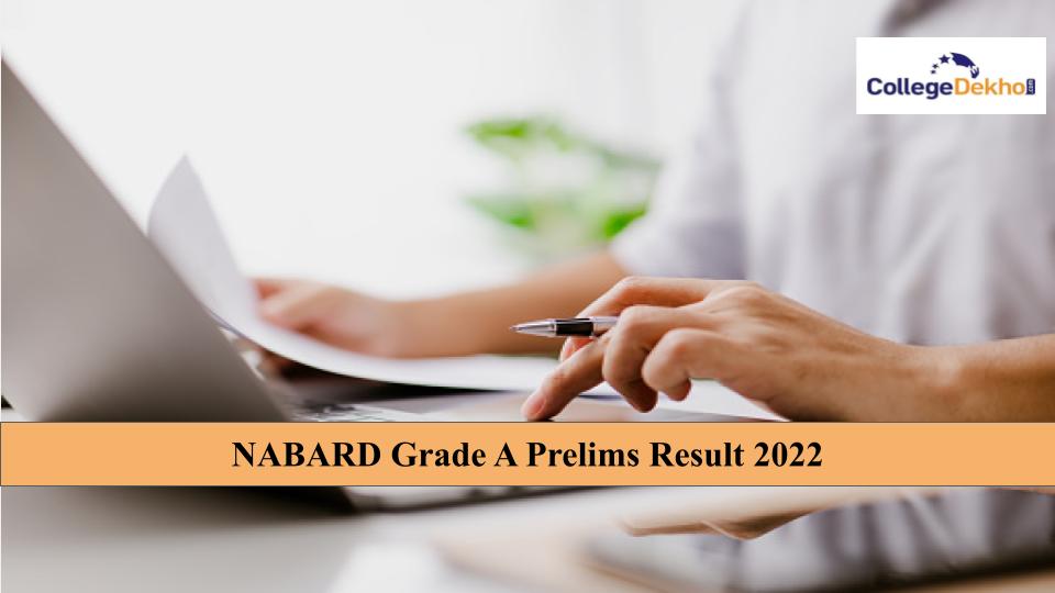 NABARD Grade A Prelims Result 2022 Released: Get Direct Download Link Here
