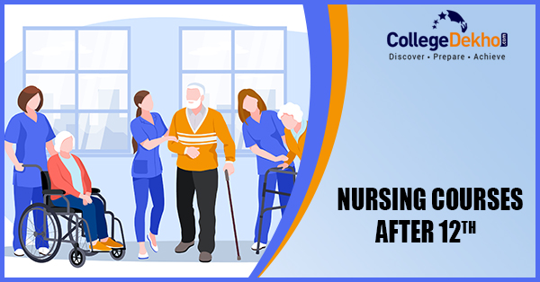 ఇంటర్మీడియట్ సైన్స్, ఆర్ట్స్ తర్వాత నర్సింగ్ కోర్సుల జాబితా (List of Nursing Courses after Intermediate Science, Arts) - అర్హత, వయో పరిమితి, ఫీజులు, కళాశాలలను తనిఖీ చేయండి