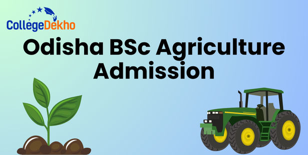 Odisha BSc Agriculture Admission 2025: Answer Key (OUT), Results (Jul 5), Cutoff, Counselling (Aug) & Latest Updates