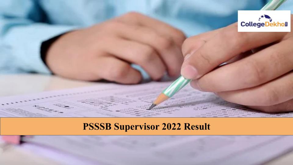 PSSSB Supervisor Exam 2022 Result - Know when the result will be out