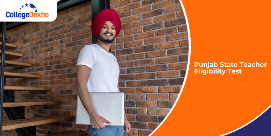 PSTET 2026: Notification, Registration, Exam Dates, Admit Card, Selection Process