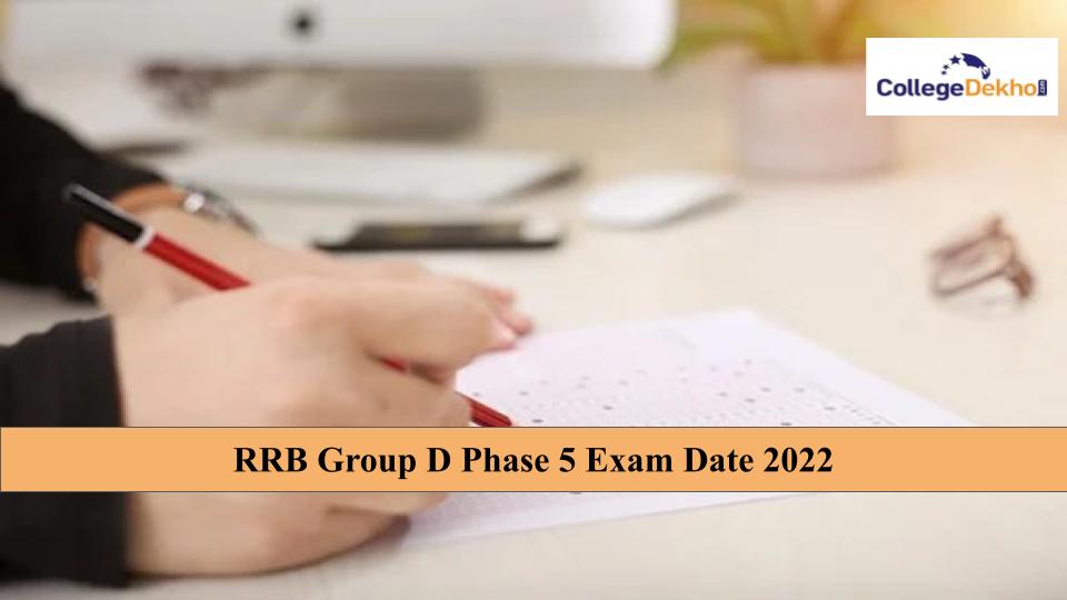 RRB Group D Exam Dates 2022 Announced for Phase 5: Check Dates Here