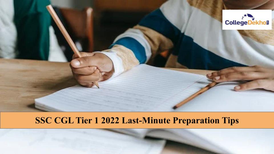 SSC CGL Tier 1 2022 Last-minute Preparation Tips