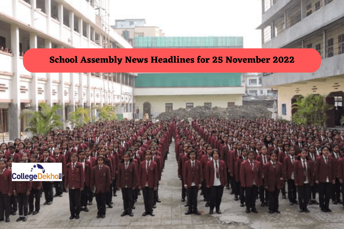 School Assembly News Headlines for 25 November 2022: Top Stories, National, International, Sports