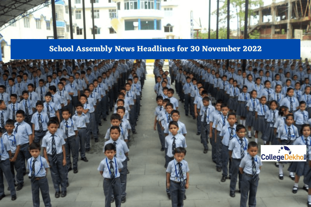 School Assembly News Headlines for 30 November 2022: Top Stories, National, International, Sports