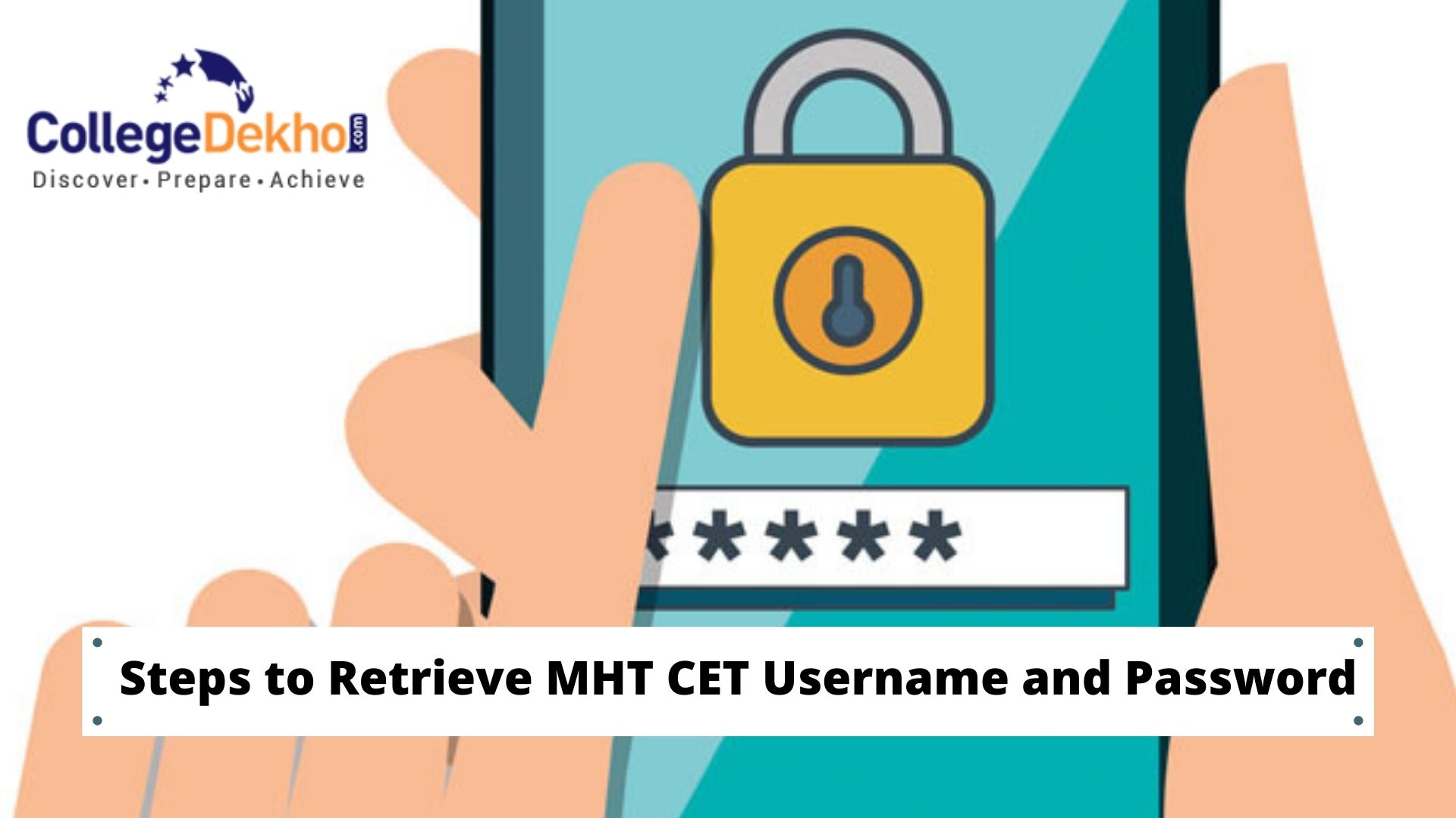MHT CET 2022 Login - Forgot Password, Username, Steps to Retrieve