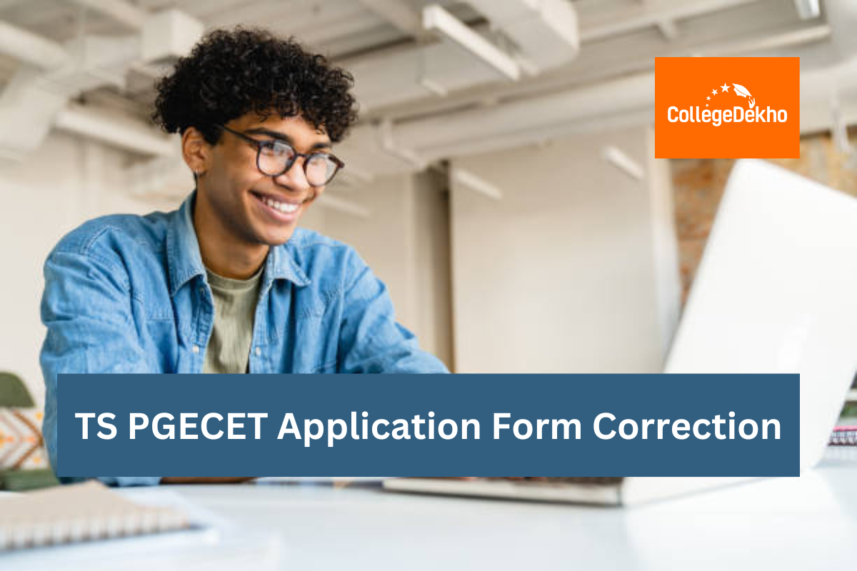 TS PGECET Application Form Correction 2024 - Dates, Process, Edit