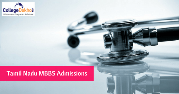 Tamil Nadu NEET (MBBS) Admission 2022: Counselling (Started), Seat Allotment