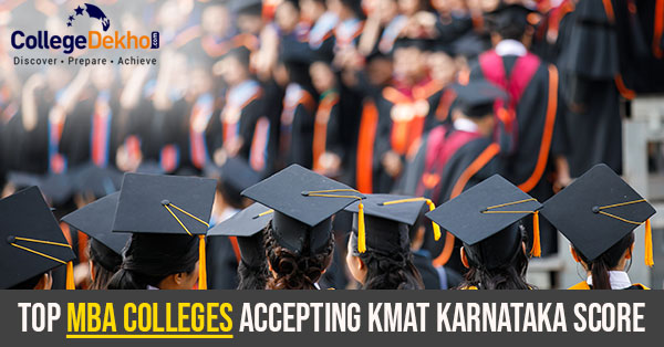 List of MBA Colleges Accepting KMAT Karnataka Rank/ Score 2025