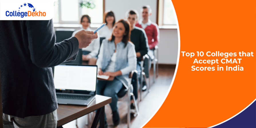 Top 10 Colleges that Accept CMAT Scores In India
