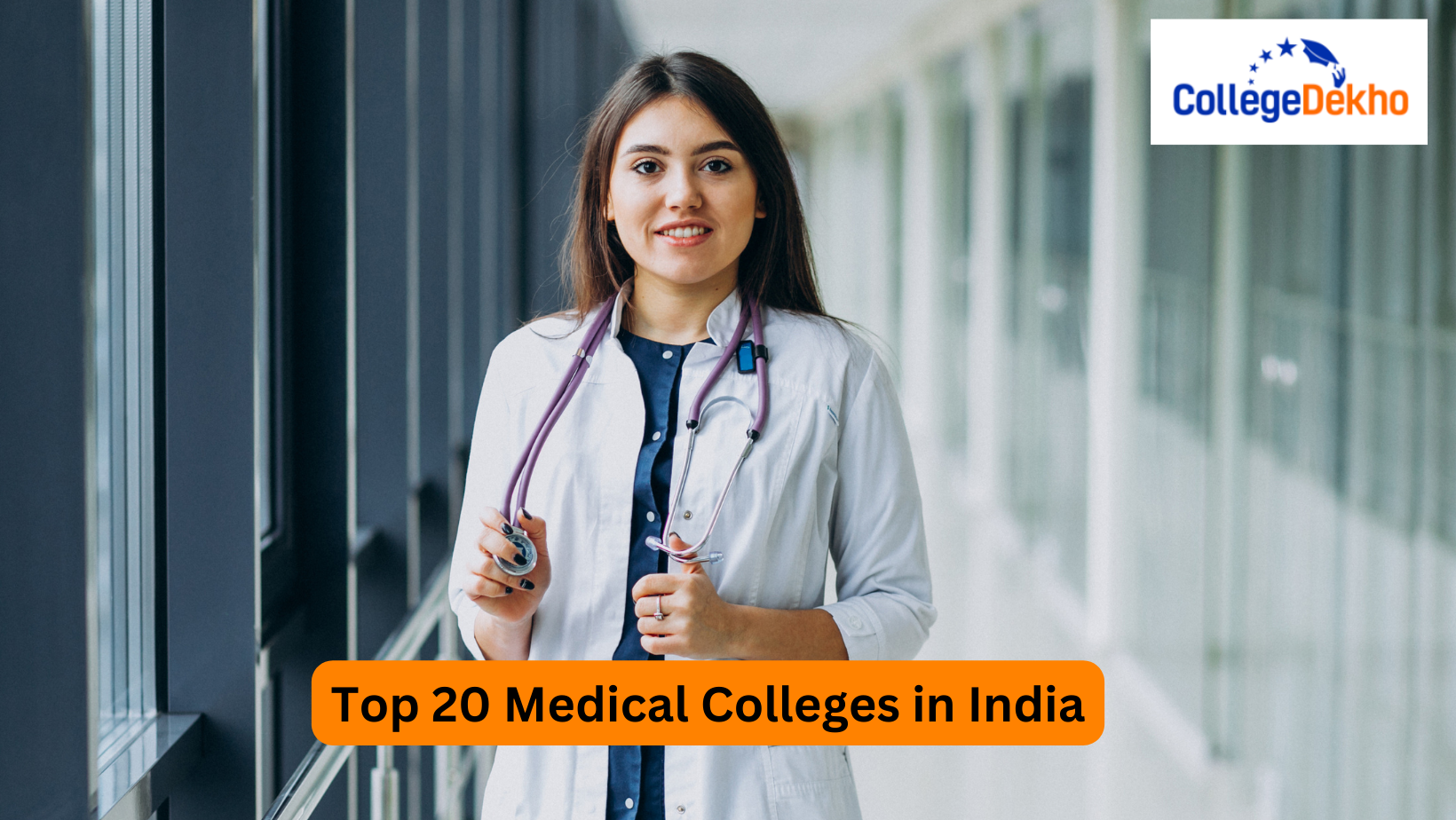 Top 20 Medical Colleges in India: NIRF Ranking, Expected Cutoffs
