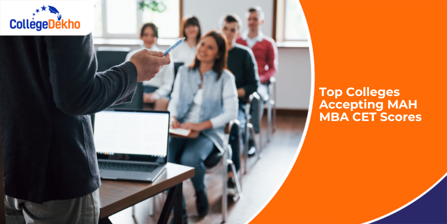 Top MBA Colleges Accepting MAH MBA CET Scores