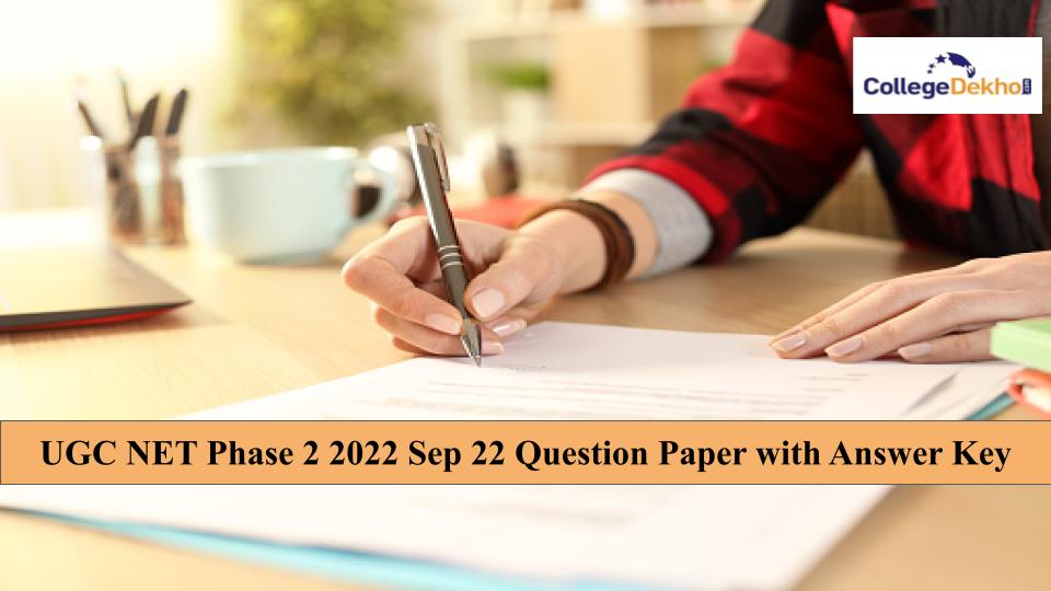 UGC NET Phase 2 2022 Sep 22 Question Paper with Answer Key; Download Paper 1 Memory Based Questions