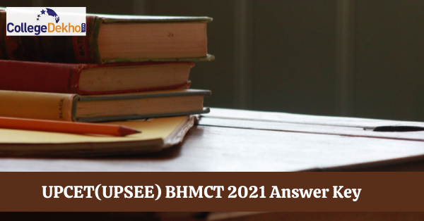 UPCET(UPSEE) BHMCT 2021 Answer Key(Out on Sep 16): Download Here