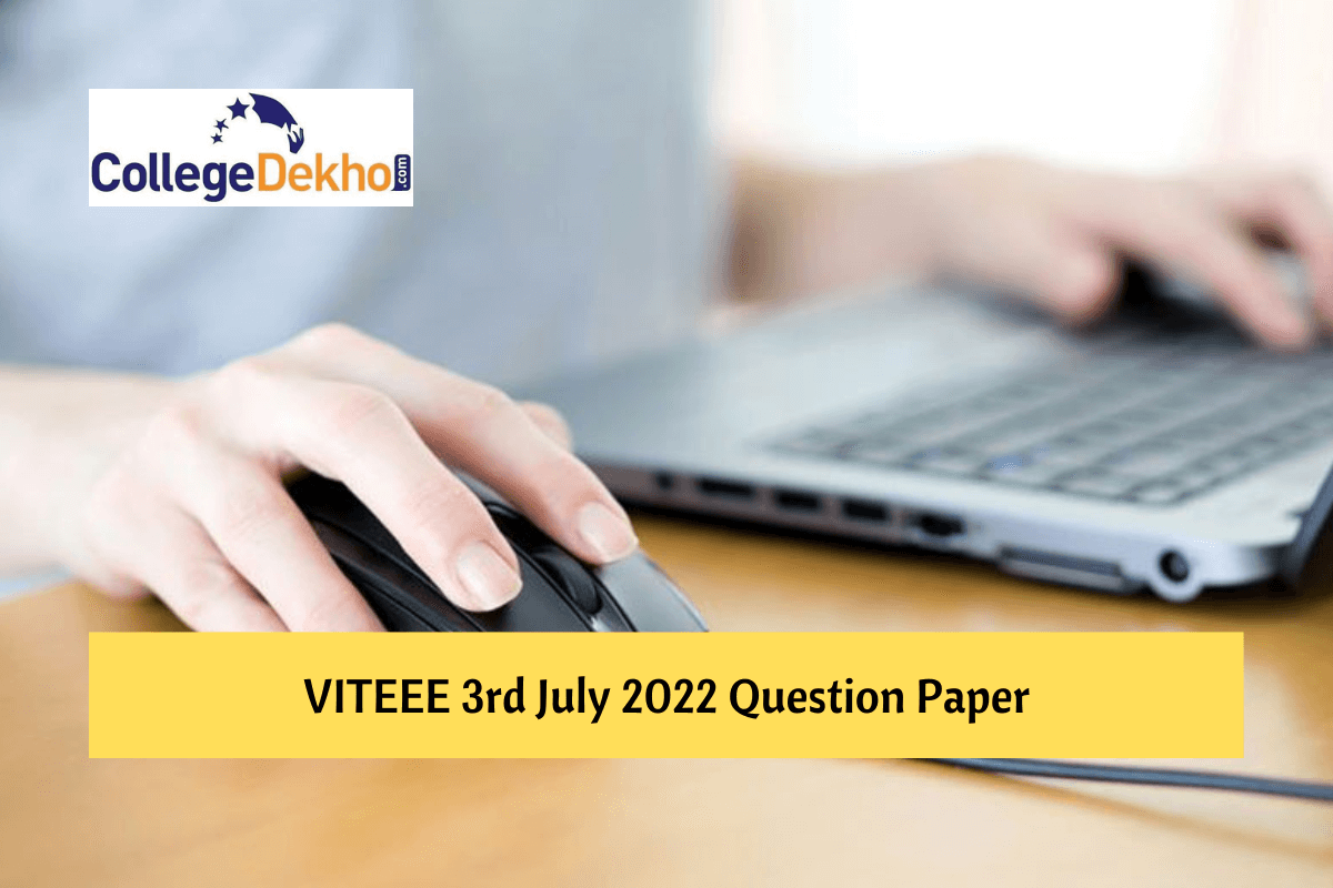 VITEEE 3rd July 2022 Question Paper: Download Memory-Based Questions