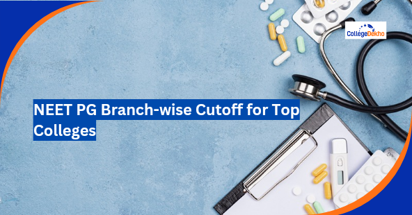 NEET PG 2026 Branch-wise Cutoff for Top Colleges
