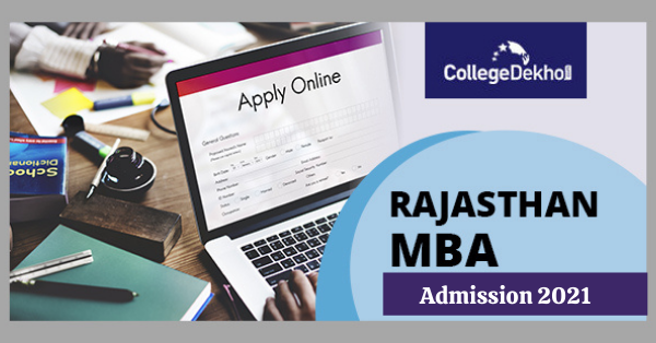 MBA Admissions in Rajasthan 2022: Selection Procedure, Fees, Eligibility, Top Colleges