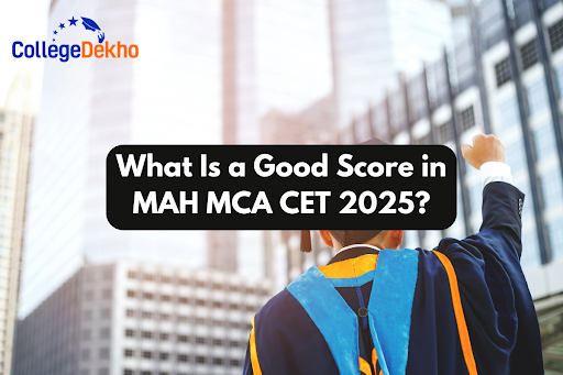 What is a Good Score in MAH MCA CET 2025