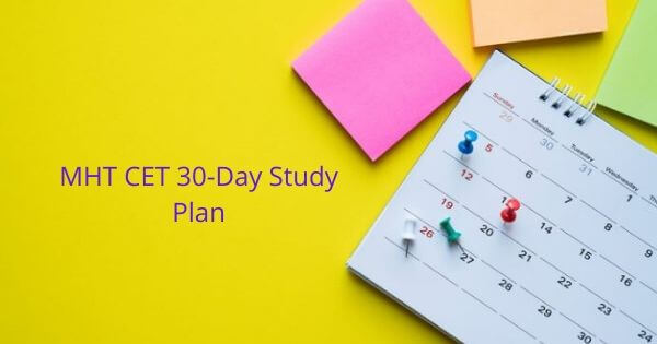 MHT CET Study Plan 30 Days (1 Month)