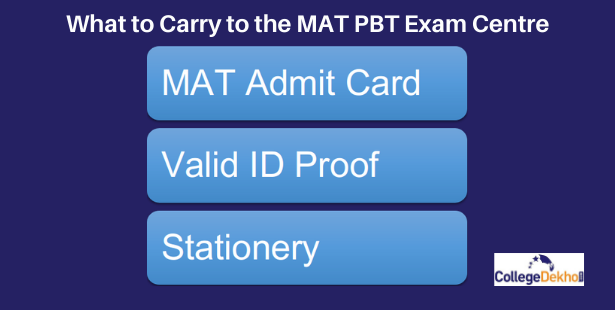List of What to Carry to the MAT Exam Centre: Admit Card, ID Proof and Stationery