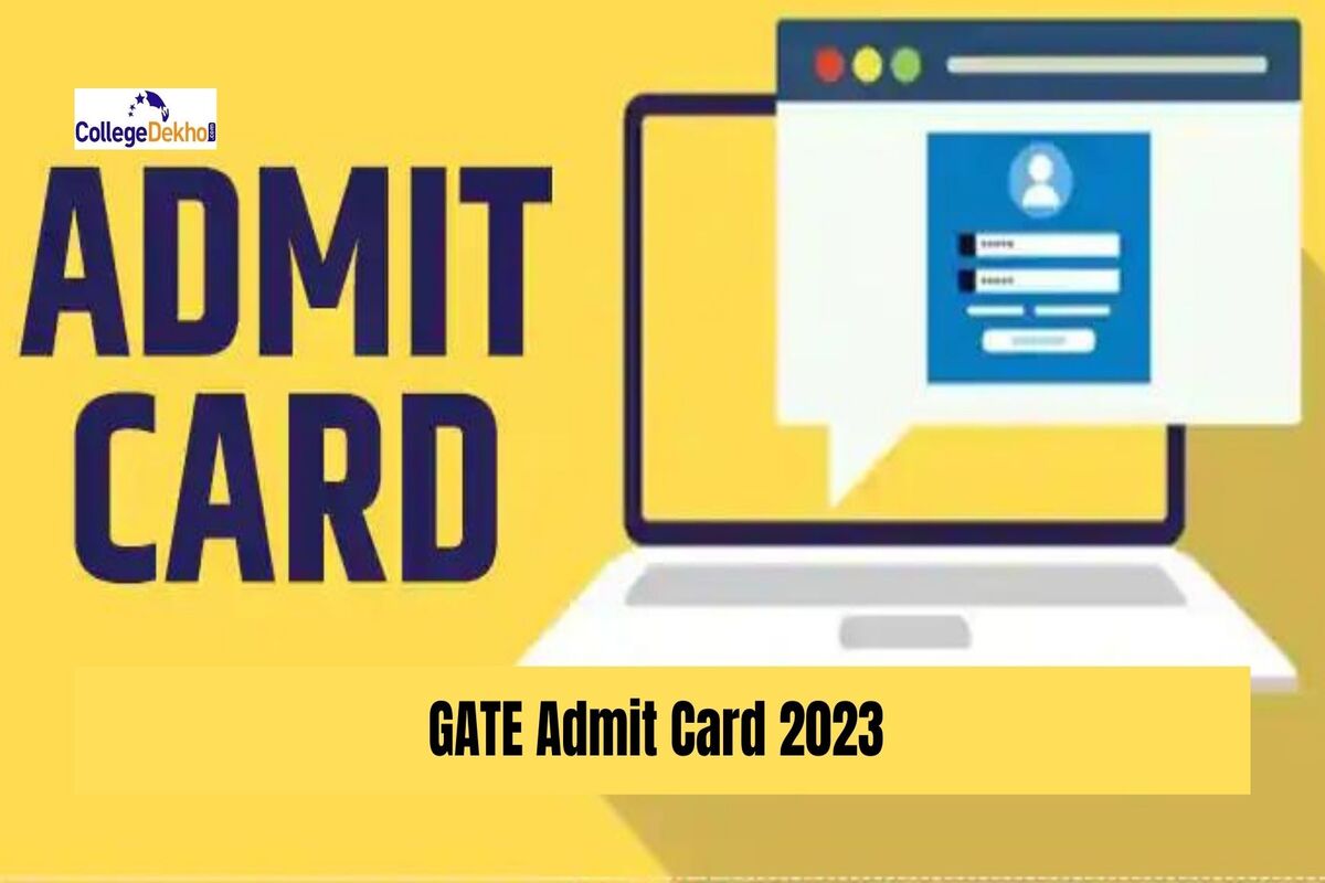 GATE Admit Card 2023 (Released) Check Direct Link & Steps Download Hall Ticket